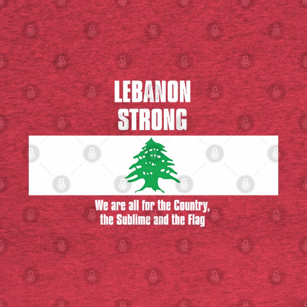 Lebanon Strong by Roufxis